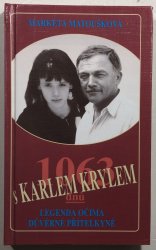 1063 dnů s Karlem Krylem - Legenda očima důvěrné přítelkyně