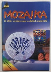 Mozaika ze skla, windowcolor a dalších materiálů - Topp 2480