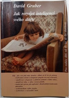 Jak rozvíjet inteligenci svého dítěte