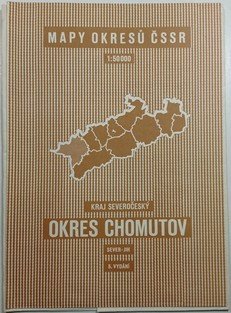 Mapy okresů ČSSR 1:50 000 - Kraj Severočeský - Okres Chomutov