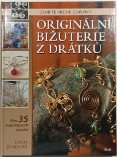 Originální bižuterie z drátků