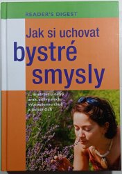 Jak si uchovat bystré smysly - 