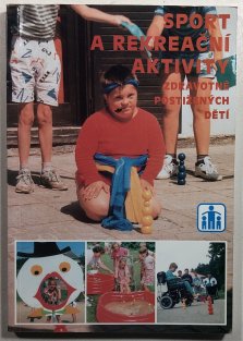 Sport a rekreační aktivity zdravotně postižených dětí