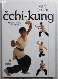 Čchi-kung : masáže a cvičení pro zdraví