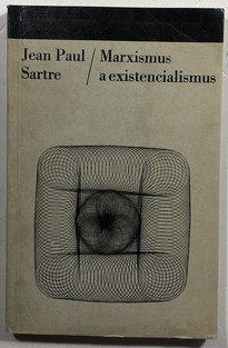 Marxismus a existencialismus