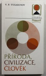 Příroda, civilizace, člověk - 