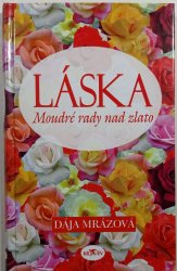 Láska: Moudré rady nad zlato - 