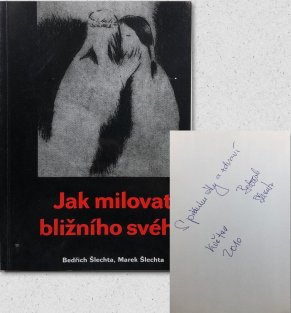 Jak milovat bližního svého