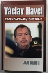 Václav Havel - Necenzurovaný životopis - 