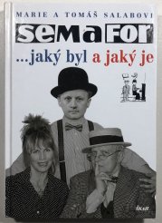 Semafor ...jaký byl a jaký je - 