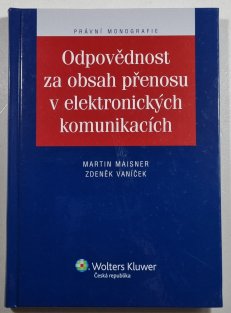 Odpovědnost za obsah přenosu v elektronických komunikacích