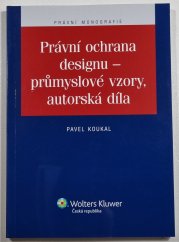 Právní ochrana designu - průmyslové vzory, autorská díla - 