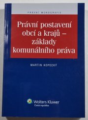 Právní postavení obcí a krajů - základy komunálního práva - 
