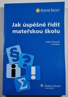 Jak úspěšně řídit mateřskou školu
