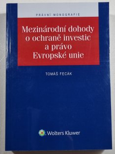 Mezinárodní dohody o ochraně investic a právo Evropské unie
