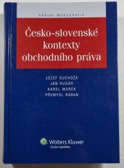 Česko-slovenské kontexty obchodního práva - 