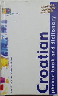 Croatian phrase book and dictionary