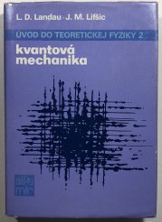 Úvod do teoretickej fyziky 2 - Kvantová mechanika - 