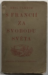 S Francií za svobodu světa - 