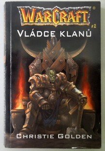 WarCraft - Vládce klanů