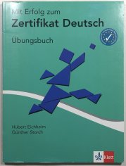 Mit Erfolg zum Zertifikat Deutsch - Übungbuch - 