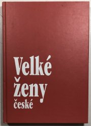 Velké ženy české - 