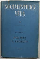 Socialistická věda 4 - Rok 1848 v Čechách - 