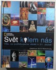 Svět kolem nás - Vše, co potřebujeme vědět v 21. století - 