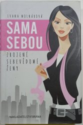 Sama sebou - zrození sebevědomé ženy - 