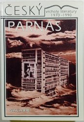 Český Parnas 1970-1990 - Iterpretace vybraných děl 60 autorů