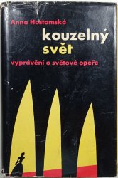 Kouzelný svět. Vyprávění o světové opeře - 