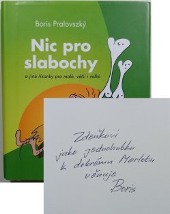  Nic pro slabochy a jiné říkanky pro malé, větší i velké