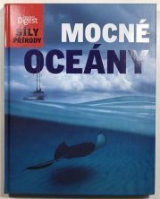 Síly přírody - Mocné oceány - 