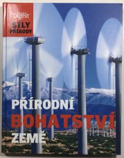 Síly přírody - Přírodní bohatství země - 