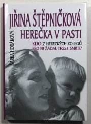 Jiřina Štěpničková - Herečka v pasti - 
