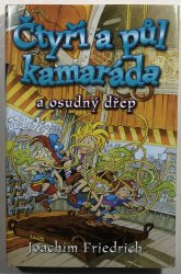 Čtyři a půl kamaráda a osudný dřep - 