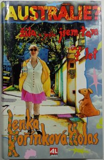 Austrálie? Žila a jedla jsem tam 7 let