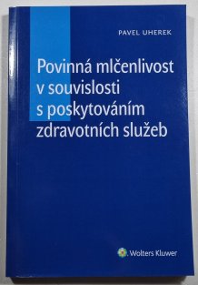 Povinná mlčenlivost v souvislosti s poskytováním zdravotních služeb