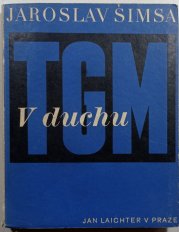 V duchu T. G. M. - 