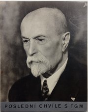 Poslední chvíle s T.G.M - 