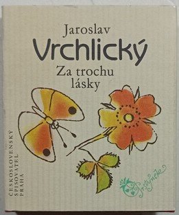 Za trochu lásky