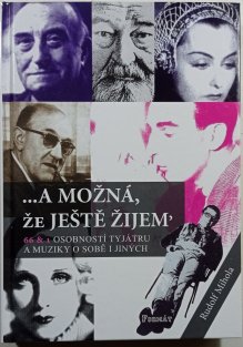 ...A možná, že ještě žijem