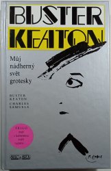 Buster Keaton - Můj nádherný svět grotesky - 