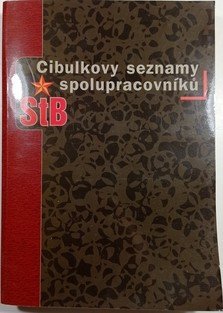 Cibulkovy seznamy spolupracovníků StB