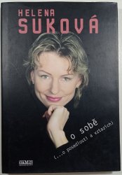 Helena Suková o sobě...o posedlosti a vztazích - 