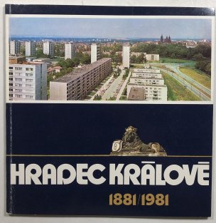 Hradec Králové 1881/1981