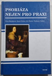 Psoriáza nejen pro praxi - 