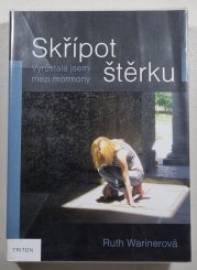 Skřípot štěrku - Vyrůstala jsem mezi mormony