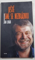 Ještě jsme se nezbláznili - 