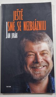 Ještě jsme se nezbláznili